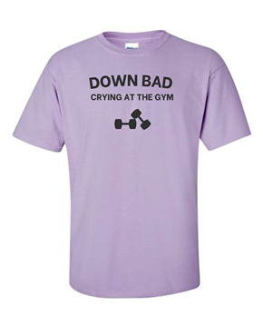 Down Bad (Crying at the Gym)